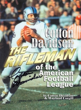 Hardcover Cotton Davidson - The Rifleman of the AFL Book