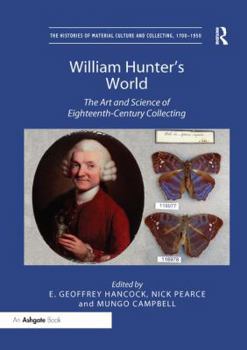 Paperback William Hunter's World: The Art and Science of Eighteenth-Century Collecting Book