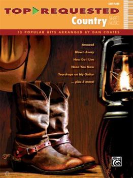 Top-Requested Country Sheet Music: 13 Popular Hits Arranged by Dan Coates