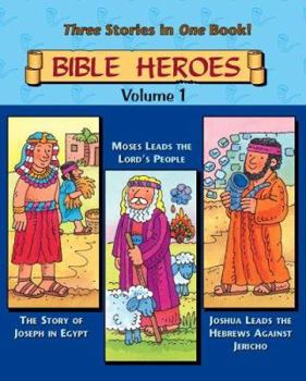 Hardcover Bible Heroes, Volume 1: Joseph, Moses, Joshua Little Storybooks Book