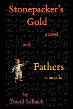 Paperback Stonepacker's Gold, and Fathers Book
