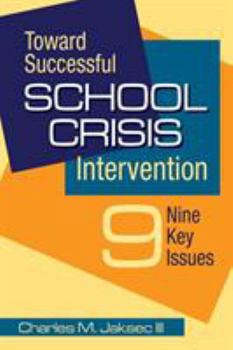 Paperback Toward Successful School Crisis Intervention: Nine Key Issues Book