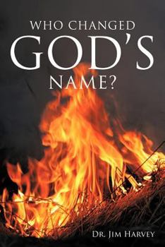 Paperback Who Changed God's Name? Book