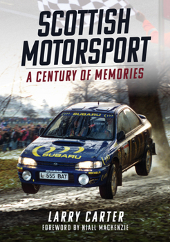 Paperback Scottish Motorsport: A Century of Memories Book