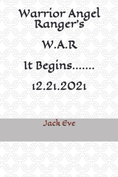 Paperback Warrior Angel Rangers W.A.R It Begins...... 12.21.2021 Book