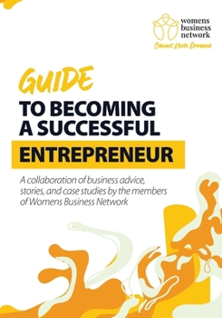 Paperback Womens Business Network Guide to Becoming a Successful Entrepreneur Book
