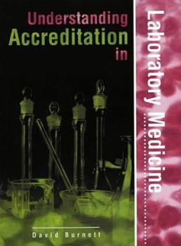 Paperback Understanding Accreditation in Laboratory Medicine Book