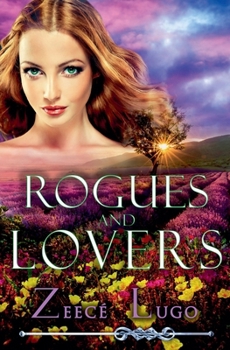Rogues and Lovers - Book #2 of the Daniel's Fork