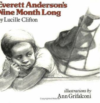 Everett Anderson's Nine Month Long - Book #6 of the Everett Anderson