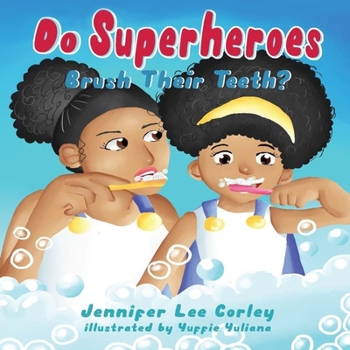 Paperback Do Superheroes Brush Their Teeth? Book