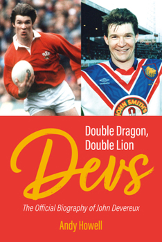 Paperback Devs - Double Dragon, Double Lion: The Official Biography of John Devereux Book