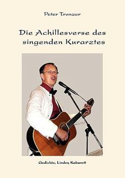 Paperback Die Achillesverse des singenden Kurarztes [German] Book