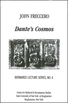 Paperback Dante's Cosmos: Bernardo Lecture Series, No. 6 Book