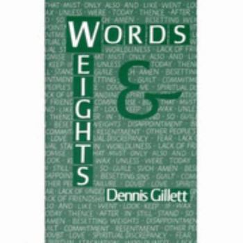 Paperback Words and Weights: Comfort and Counsel from Simple Words of Scripture Book