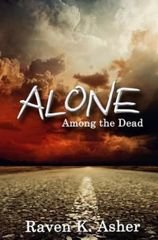 Alone - Book #1 of the Among the Dead