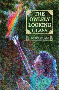 Paperback The Owlfly Looking Glass Book