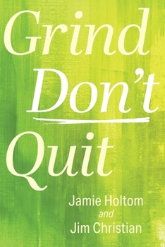 Paperback Grind Don't Quit Book