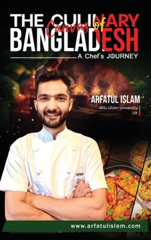 Hardcover The Culinary Canvas of Bangladesh: A Chef's Journey [Large Print] Book
