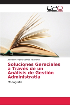 Paperback Soluciones Gereciales a Través de un Análisis de Gestión Administratia [Spanish] Book