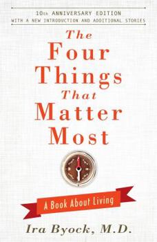 Hardcover The Four Things That Matter Most: A Book about Living Book