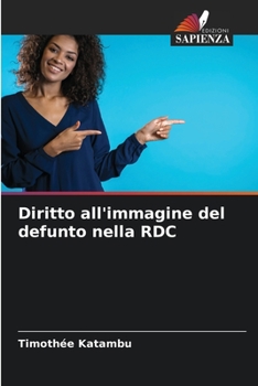 Paperback Diritto all'immagine del defunto nella RDC [Italian] Book