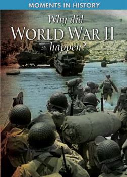 Library Binding Why Did World War II Happen? Book