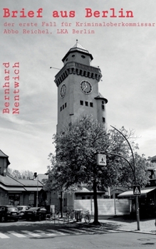 Paperback Brief aus Berlin: der erste Fall für Kriminaloberkommissar Abbo Reichel, LKA Berlin [German] Book
