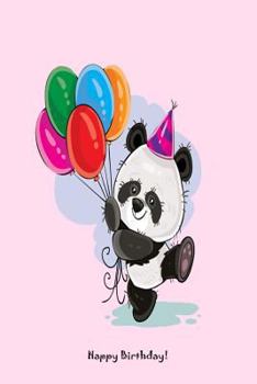 Paperback Happy Birthday!: Panda Birthday Celebration Memory Book Keepsake For Kids Book