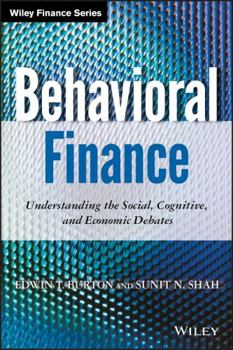 Hardcover Behavioral Finance: Understanding the Social, Cognitive, and Economic Debates Book