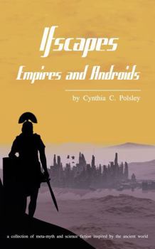 Ifscapes: Empires and Androids