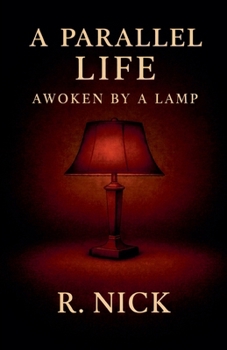 Paperback A Parallel Life: Awoken By a Lamp Book