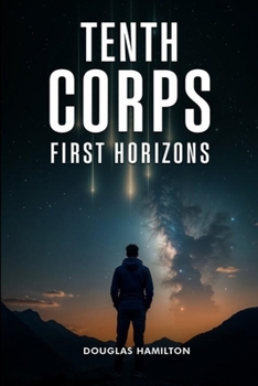 Paperback Tenth Corps: First Horizons Book