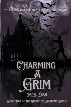 Charming A Grim: Book Two of the Draxmere Academy of Conjuring Series