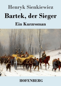 Paperback Bartek, der Sieger: Ein Kurzroman [German] Book