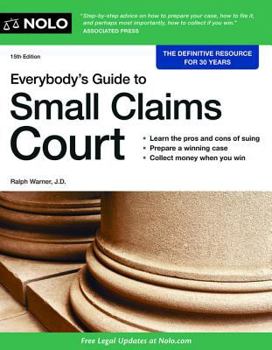 Everybody's Guide to Small Claims Court