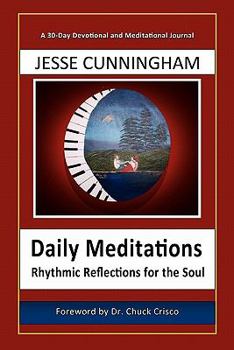 Paperback Daily Meditations-Rhythmic Reflections for the Soul Book