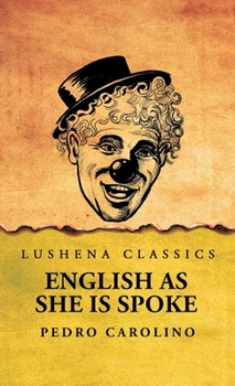 Hardcover English as She Is Spoke Book