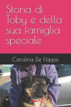 Paperback Storia di Toby e della sua famiglia speciale [Italian] Book