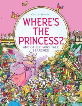 Hardcover Where's the Princess?: And Other Fairy Tale Searches Book