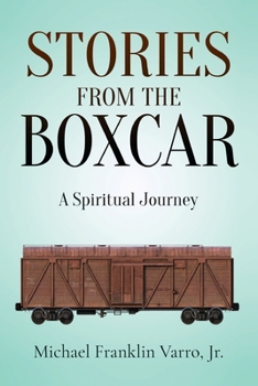 Paperback Stories From The Boxcar: A Spiritual Journey Book