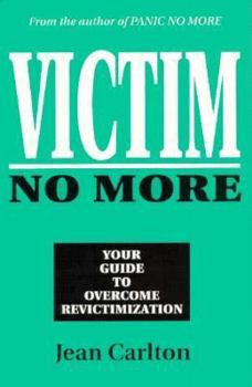 Paperback Victim No More: Your Guide to Overcome Revictimization Book