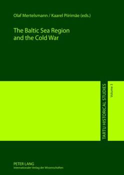 Hardcover The Baltic Sea Region and the Cold War Book