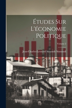 Paperback Études Sur L'économie Politique; Volume 2 [French] Book