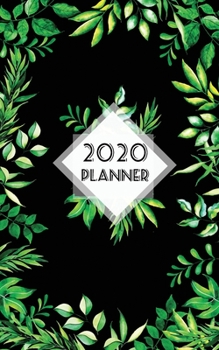 Paperback Planner 2020: Weekly & Monthly Planner with One Year Calendar Views January to December 2020 with Fresh Leaves Cover Book