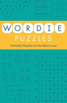 Paperback Wordie Puzzles: Fantastic Puzzles for the Word Lover Book