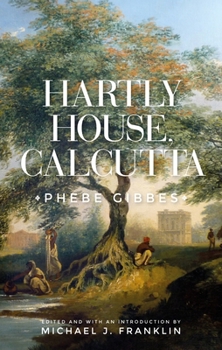 Paperback Hartly House, Calcutta: Phebe Gibbes Book