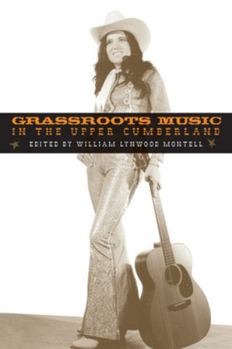 Paperback Grassroots Music in the Upper Cumberland Book