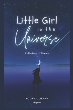 Paperback Little Girl In The Universe Book