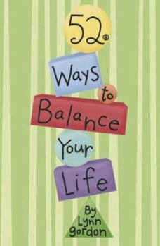 52 Ways to Balance Your Life - Book  of the 52