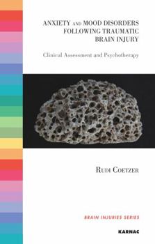 Paperback Anxiety and Mood Disorders Following Traumatic Brain Injury: Clinical Assessment and Psychotherapy Book